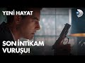 Son intikam vuruşu! - Yeni Hayat 9. Bölüm