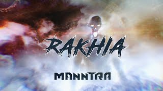 Manntra - Rakhia (Lyric Video)