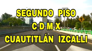 SEGUNDO PISO DE CUOTA (CDMX - CUAUTITLÁN IZCALLI)