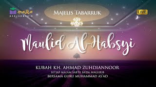 PEMBACAAN MAULID AL-HABSYI DI KUBAH KH. AHMAD ZUHDIANNOOR , MALAM SABTU, TGL 08-07-2022