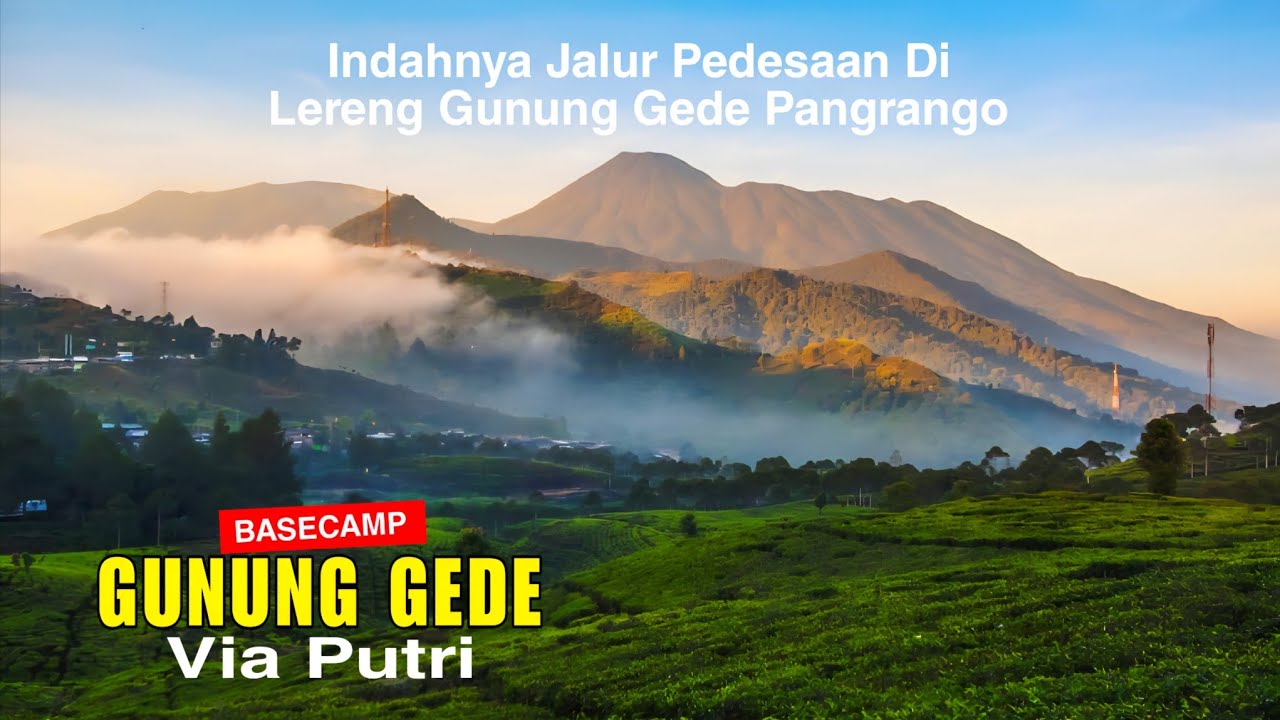 RUTE INDAH GUNUNG GEDE VIA PUTRI Menuju PASAR CIPANAS | Jalur Pendakian & Suasana Terbaru 2025 