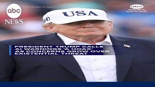 President Trump calls AI warnings 'a hoax' as concerns grow over existential threat