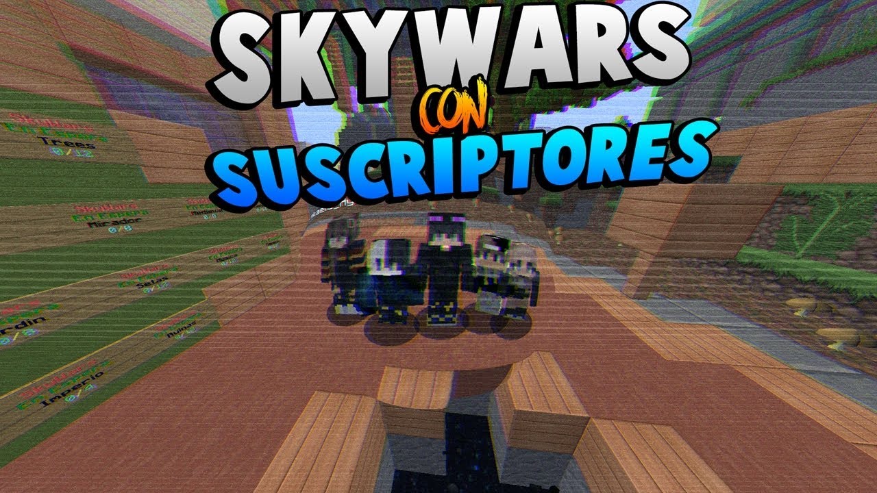 SKYWARS CON SUSCRIPTORES | UNIVERSOCRAFT