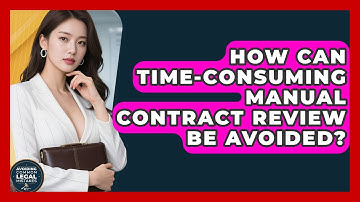 How Can Time-consuming Manual Contract Review Be Avoided? - Avoiding Common Legal Mistakes