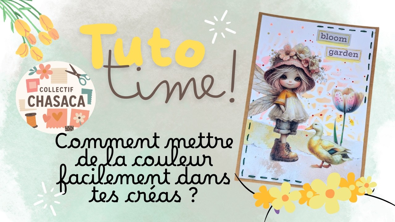 CHASACA | Des astuces ultra faciles pour ajouter de la couleur à ta création🌸 SPECIAL DEBUTANTS 🌸