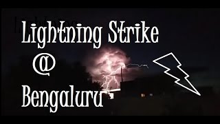Lightning Strike At Bengaluru Incredible Video