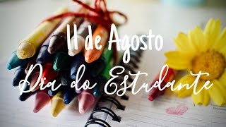 📚 Dia do Estudante 📚 | 11 de Agosto 📒✏ 📚 Dia do Estudante 📚 | 11 de Agosto 📒✏