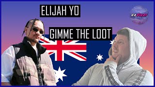 Elijah Yo - Gimme The Loot **UK REACTION** MANS GOT SWAGGER YO!! FRESH VIBES!