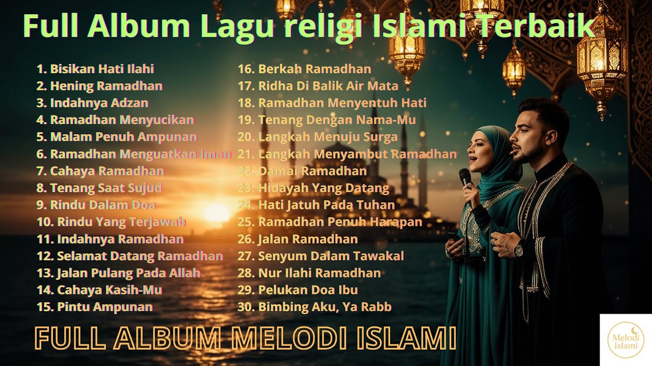 LAGU RELIGI ISLAMI RAMADAN PALING MENENANGKAN 🌙 Musik Islami Ramadan