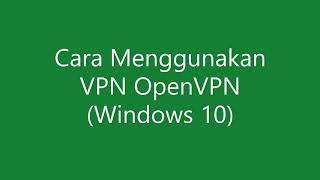 Cara Menggunakan VPN OpenVPN screenshot 4