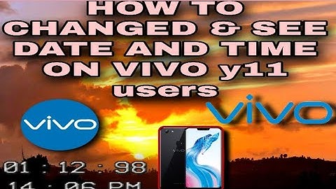 HOW TO CHANGE DATE AND TIME FOR VIVO Y11 USERS