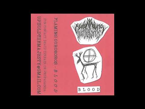 Flaming Ouroboros — Flaming Ouroboros (US) - Blood (Demo 2023)