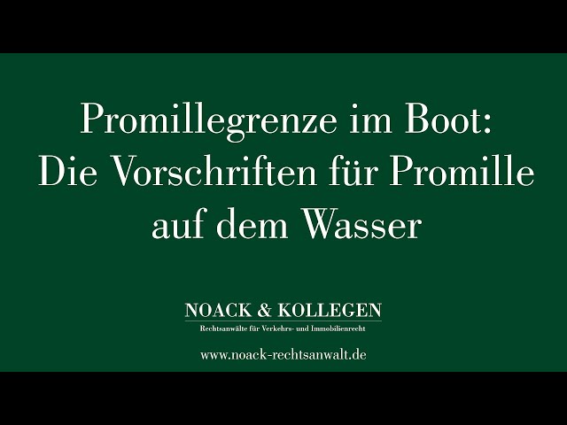 Promillegrenze im Boot: Die Vorschriften für Promille auf dem Wasser