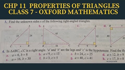 Ex 11B ( Q3, Q4 ). Chp 11 Properties of Triangles. Class 7. Oxford Mathematics