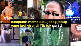 kumpulan jedag jedug meme VIRAL di tik tok//#2