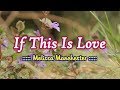 If This Is Love - Melissa Manchester (KARAOKE VERSION)