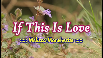 If This Is Love - Melissa Manchester (KARAOKE VERSION)