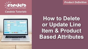 Retail Software: How to Delete or Update Line Item & Product Based Attributes