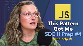 This JavaScript Pattern Got Me | Amazon SDE II Prep No. 4
