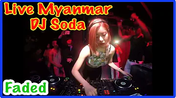 Live Perform DJ Soda In Myanmar - Faded MegaMix Bass Boosted