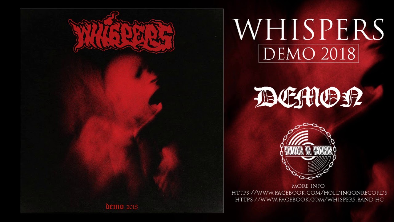 Watch WHISPERS - DEMON (DEMO 2018) on YouTube Watch WHISPERS - DEMON (DEMO 2018) on YouTube