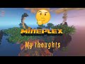 My thoughts on Mineplex...