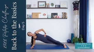 2026 Pilates Challenge: Back to the Basics Day 5