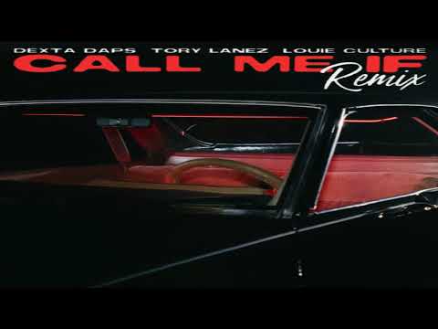 Call Me If (Remix) - [Clean] - Dexta Daps, Tory Lanez, Louie Culture [2021]