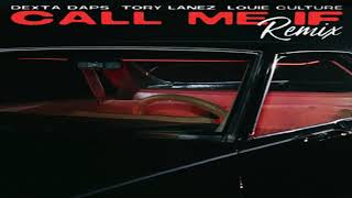 Call Me If (Remix) - [Clean] - Dexta Daps, Tory Lanez, Louie Culture [2021]
