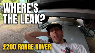 My £200 Range Rover Has a Leak No One Can Find