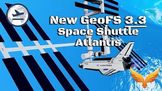 GeoFS Space Shuttle Atlantis Docking with Space Station and Landing at KMIA screenshot 4
