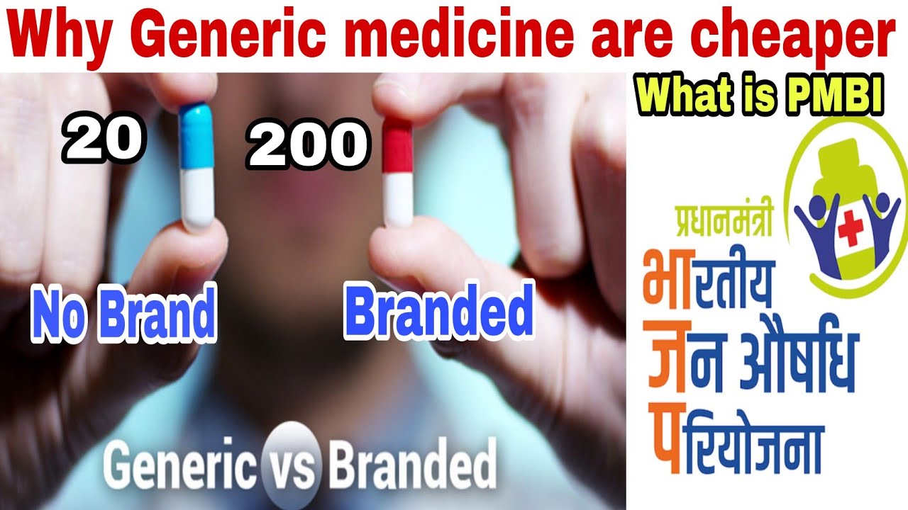 Why are generic medicines cheaper than branded medicines? PMBI PMBJP