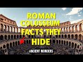 Everything You Missed: 30 Unbelievable Facts About the Roman Colosseum | History Niche