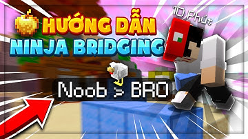 HƯỚNG DẪN ĐẶT BLOCK CỰC NHANH, DỄ TỪ KHI CÒN NOOB TRONG MINECRAFT PVP | NINJA BRIDGE