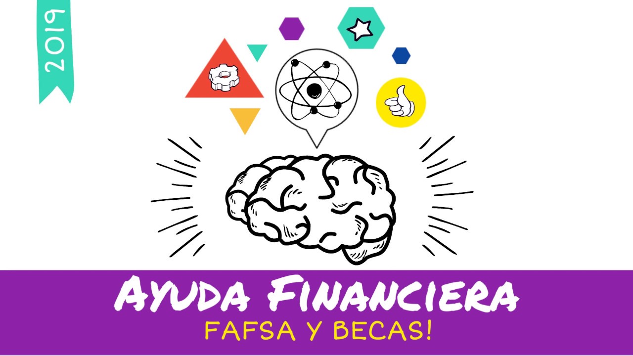 FAFSA Y BECAS en Español (Información general )
