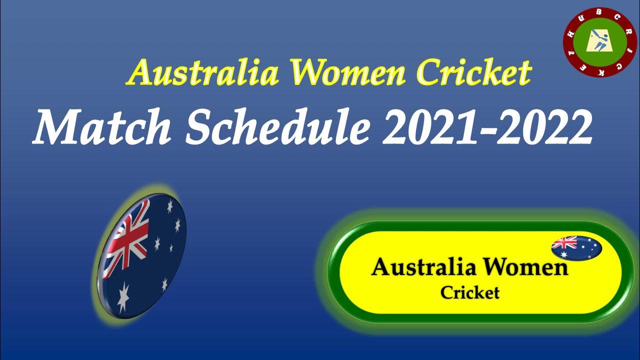 Australia Women Cricket schedule 2021 2022 YouTube