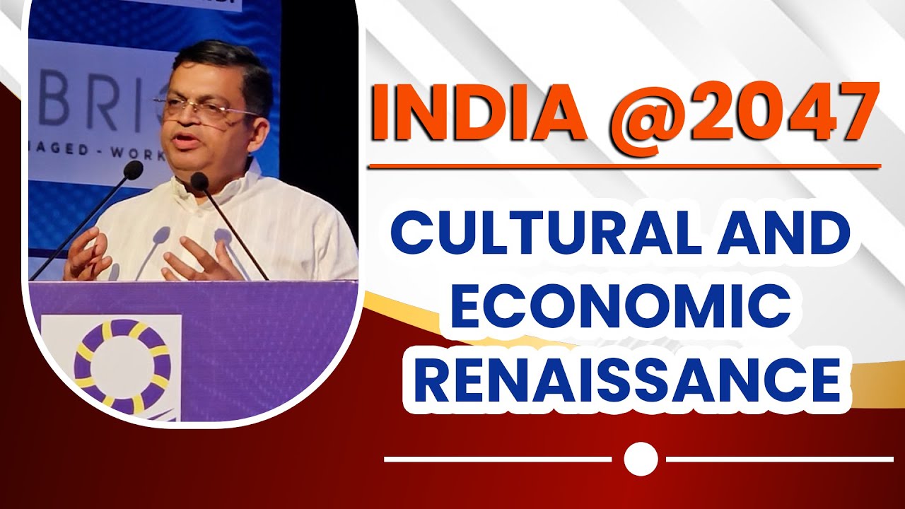 India @2047 Cultural and Economic Renaissance | Gopal Krishna Agarwal ...