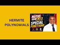 9. Hermite Polynomials