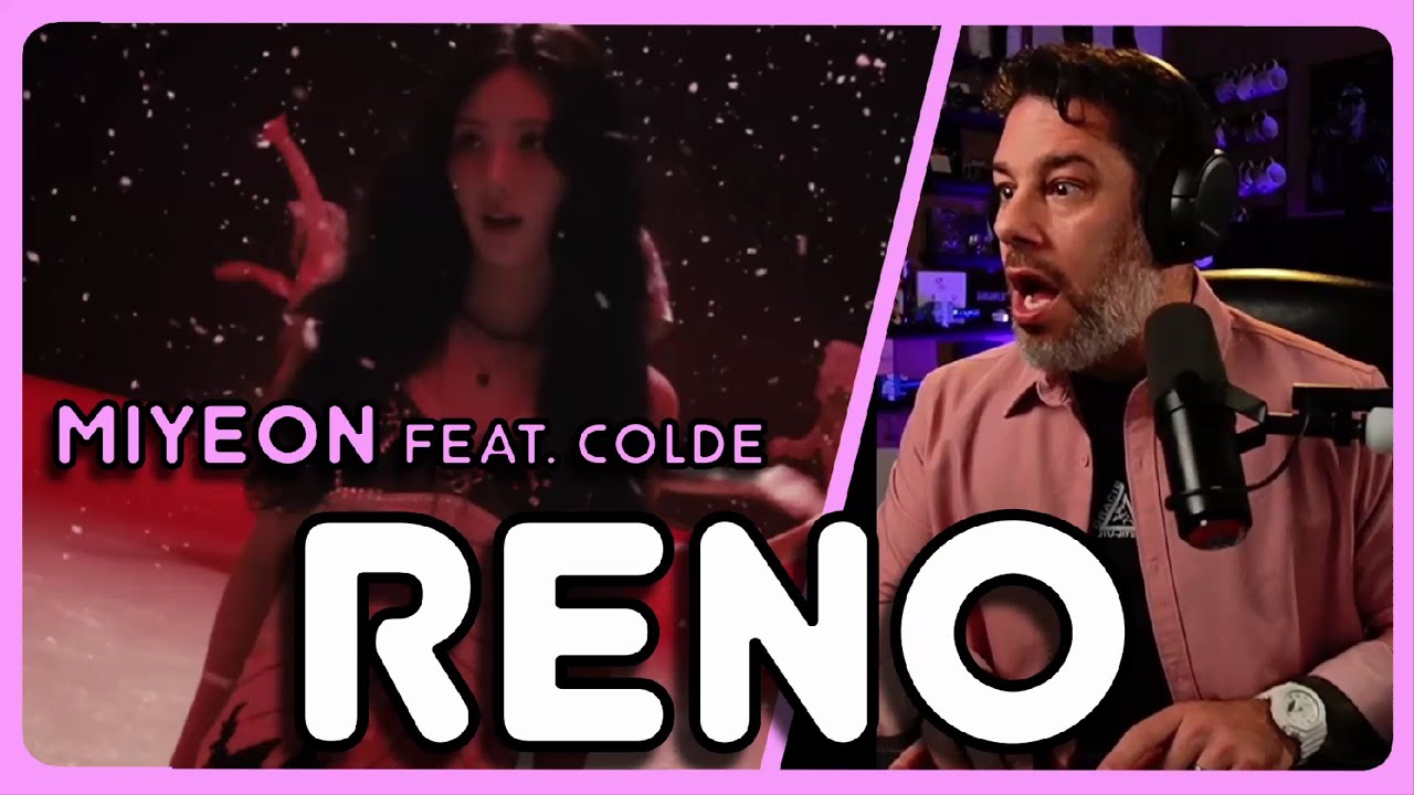 Реакция режиссёра — MIYEON — MV «Reno (Feat. Colde)»