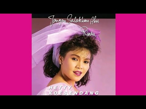 Hetty Koes Endang - Jangan Salahkan Aku - Composer : Deddy Dhukun \u0026 Hanny H. 1989 (CDQ)