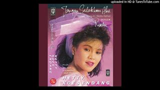 Hetty Koes Endang - Jangan Salahkan Aku - Composer : Deddy Dhukun & Hanny H. 1989 (CDQ)