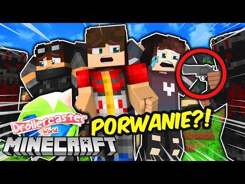  PORWALI NAS?! *kto to zrobił?! MINECRAFT DROLLERCASTER WORLD! -  PORWALI NAS?! *kto to zrobił?! MINECRAFT DROLLERCASTER WORLD!