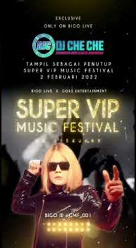 Bigo live super music festival with Dj che che. feb 2nd 2022