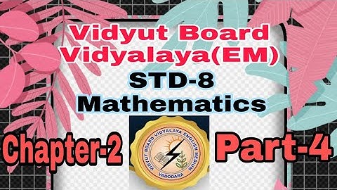 861.Std-8,Mathematics,Chapter-2,Part-4 | Vidyut Board Vidyalaya | BHAGYESH THAKKAR