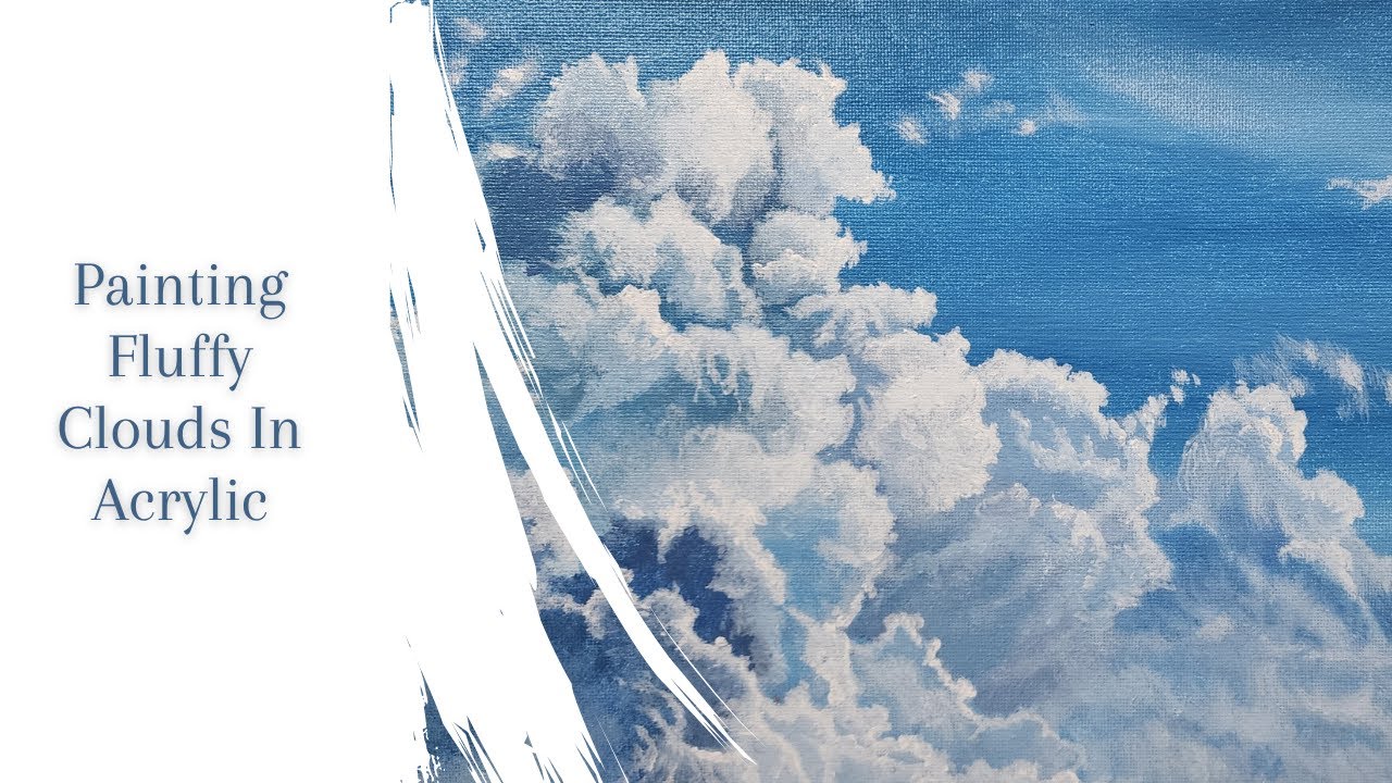 Painting Skies Part 2: Fluffy White Clouds In Acrylic - YouTube