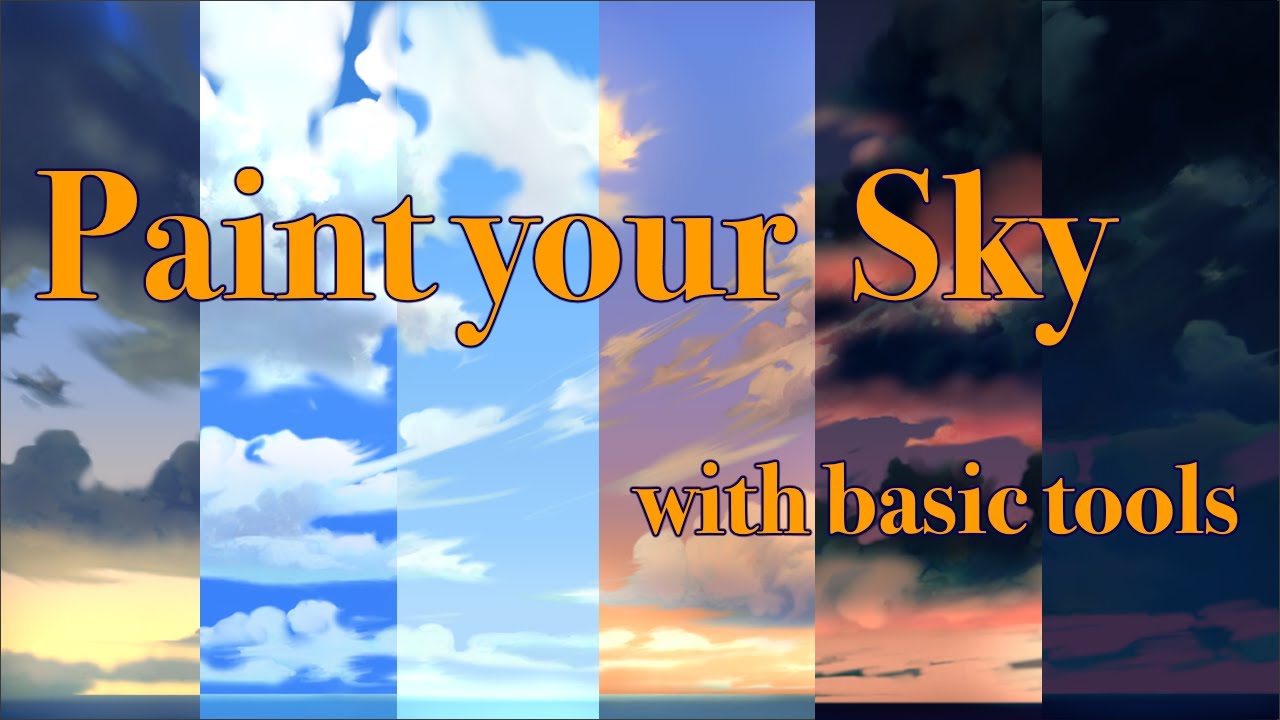 Paint your Sky with basic tools - YouTube