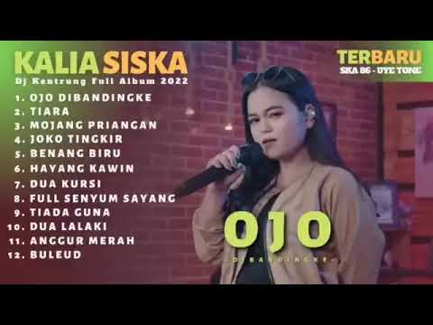 29 OJO DIBANDINGKE   KALIA SISKA FULL ALBUM SKA 86 TERBARU