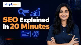 SEO Explained in 20 Minutes | Learn SEO from Basics to Advanced | SEO Training 2026 | Simplilearn