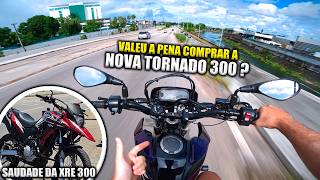 VALEU A PENA TROCAR A XRE 300 PELA TORNADO 300? 💔