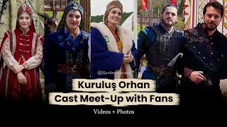 Meet-up with fans🌟 • Kuruluş Orhan Cast BTS pics &amp; videos #kuruluşorhan 